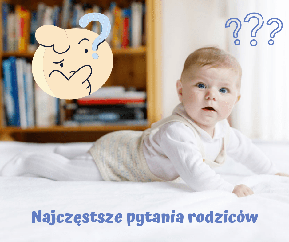 Najczęstsze pytania od rodziców cz. 3